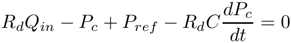 \[
R_{d} Q_{in}-P_{c}+P_{r e f}-R_{d} C \frac{d P_{c}}{d t}=0
\]